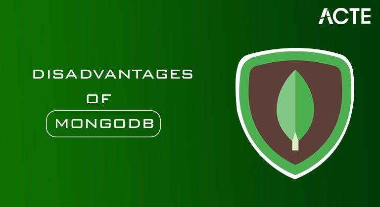 Disadvantages of mongodb ACTE