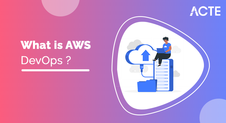 what-is-AWS-Devops-ACTE