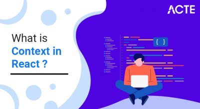 what-is-context-in-react-ACTE
