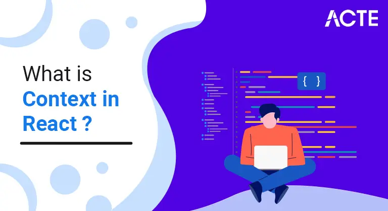 what-is-context-in-react-ACTE
