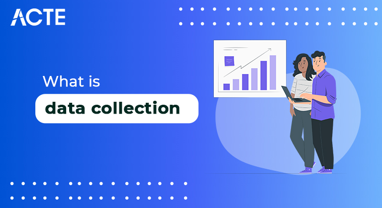 what-is-data-collection-ACTE