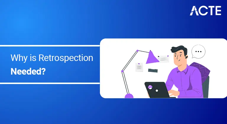 why-is-retrospection-needed-ACTE
