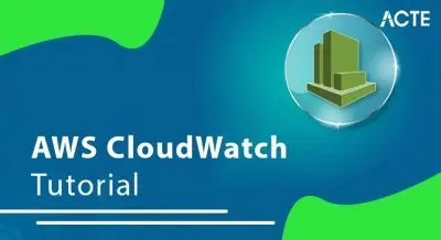 AWS CloudWatch Tutorial ACTE