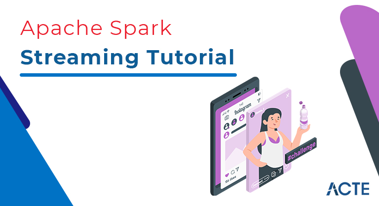 Apache Spark Streaming Tutorial ACTE