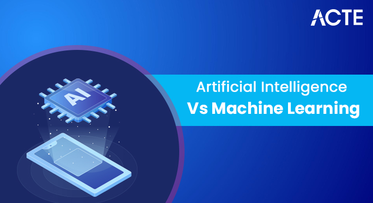 Artificial Intelligence Vs Machine Learning article ACTE