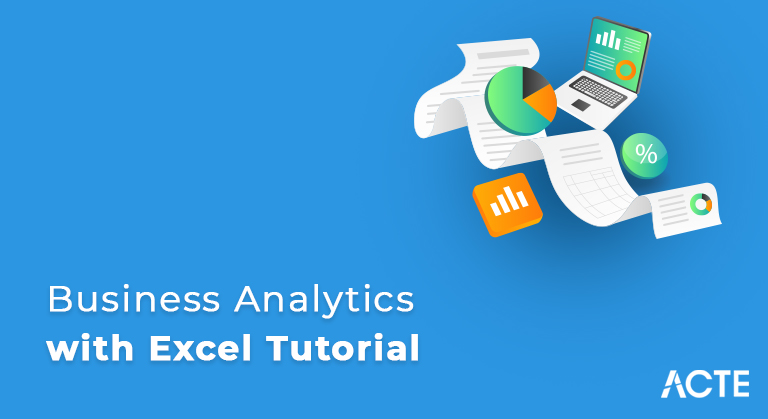 Business Analytics with Excel Tutorial ACTE