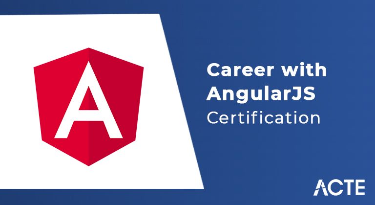 Career with AngularJS Certification article ACTE