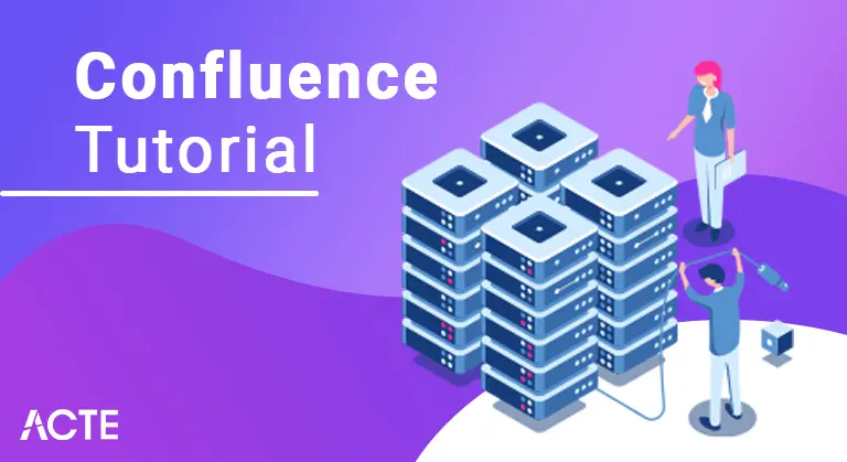 Confluence Tutorial ACTE
