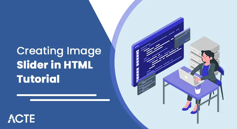 Creating Image Slider in HTML Tutorial-ACTE