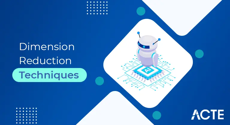 Dimension Reduction Techniques article ACTE