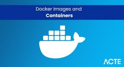 Docker Images and Containers article ACTE