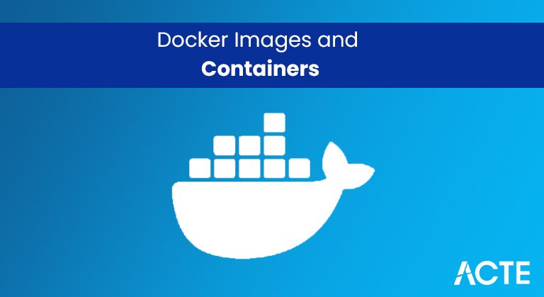 Docker Images and Containers article ACTE