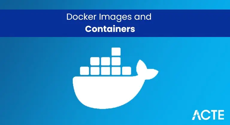 Docker Images and Containers article ACTE