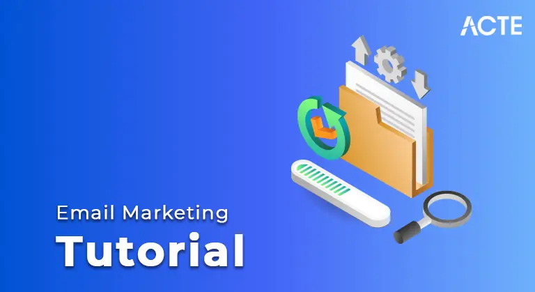 Email Marketing Tutorial ACTE