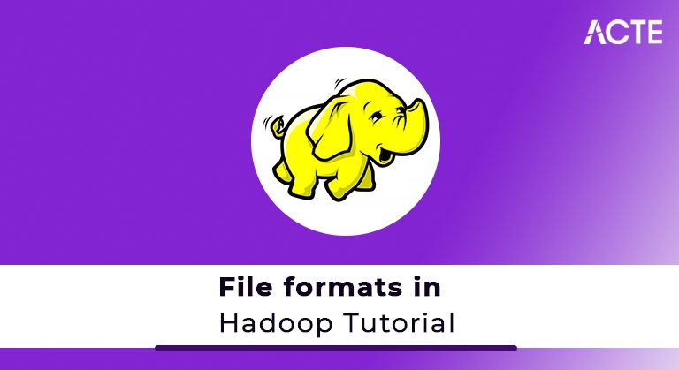 File formats in Hadoop Tutorial ACTE