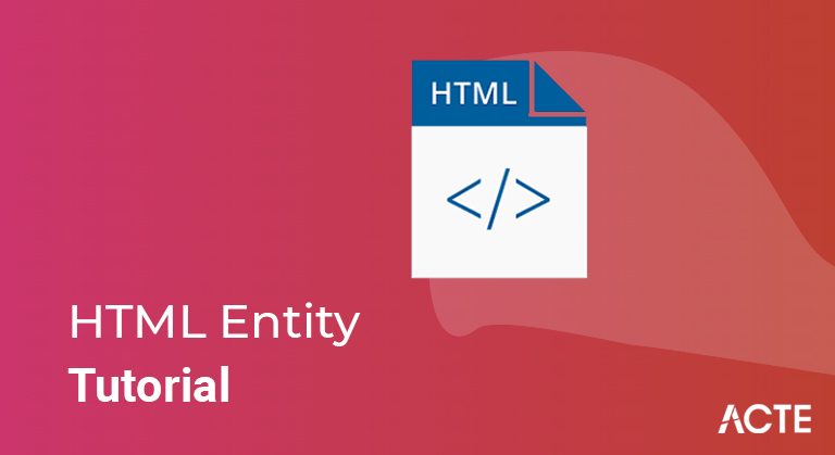 HTML Entity Tutorial ACTE