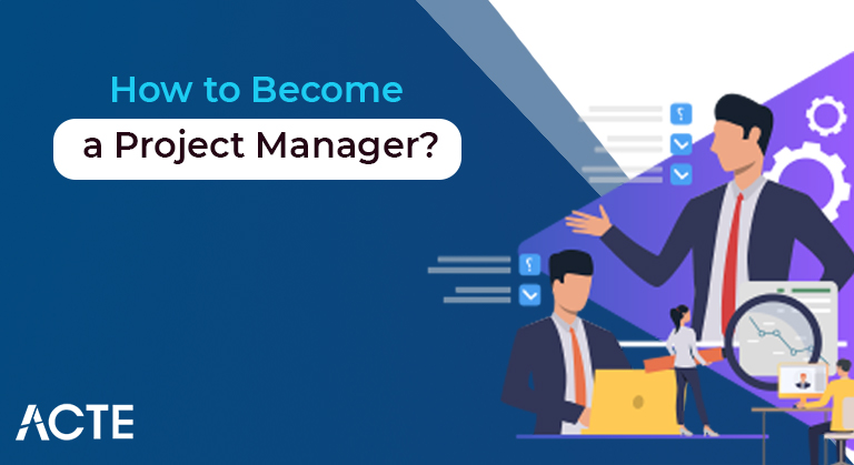How to Become a Project Manager article ACTE