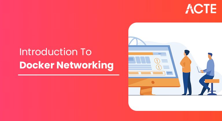 Introduction To Docker Networking article ACTE