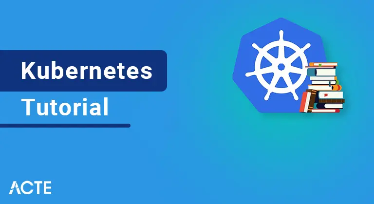 Kubernetes Tutorial ACTE