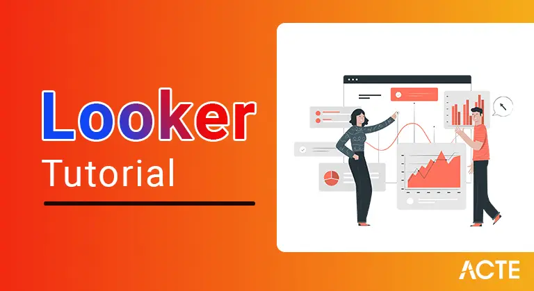 Looker Tutorial ACTE