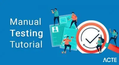 Manual Testing Tutorial ACTE