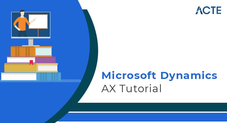 Microsoft Dynamics AX Tutorial ACTE