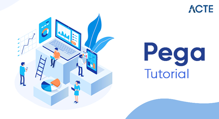 Pega Tutorial ACTE