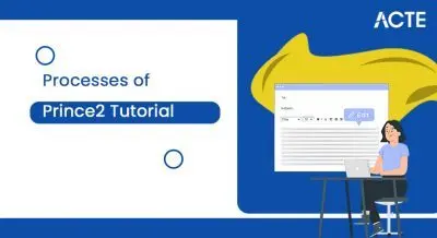 Processes of Prince2 Tutorial ACTE