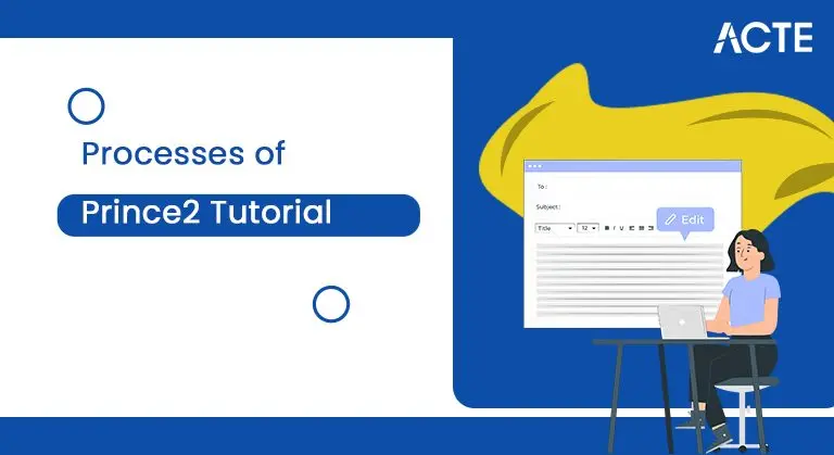 Processes of Prince2 Tutorial ACTE