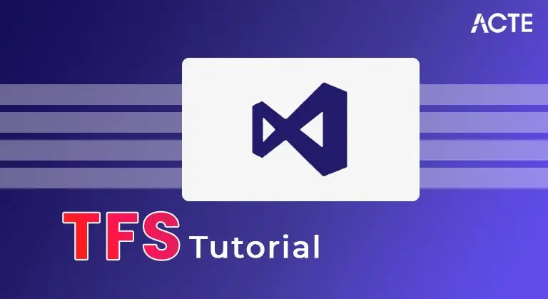 TFS Tutorial ACTE
