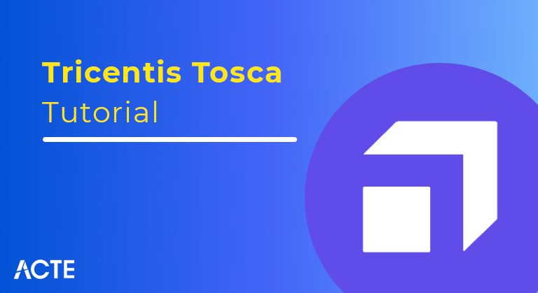 Tricentis Tosca Tutorial ACTE