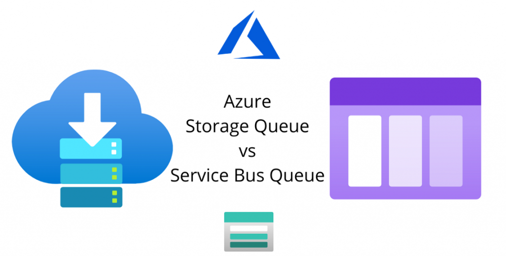  Azure Storage Queues v/s Azure Service Bus Queues  