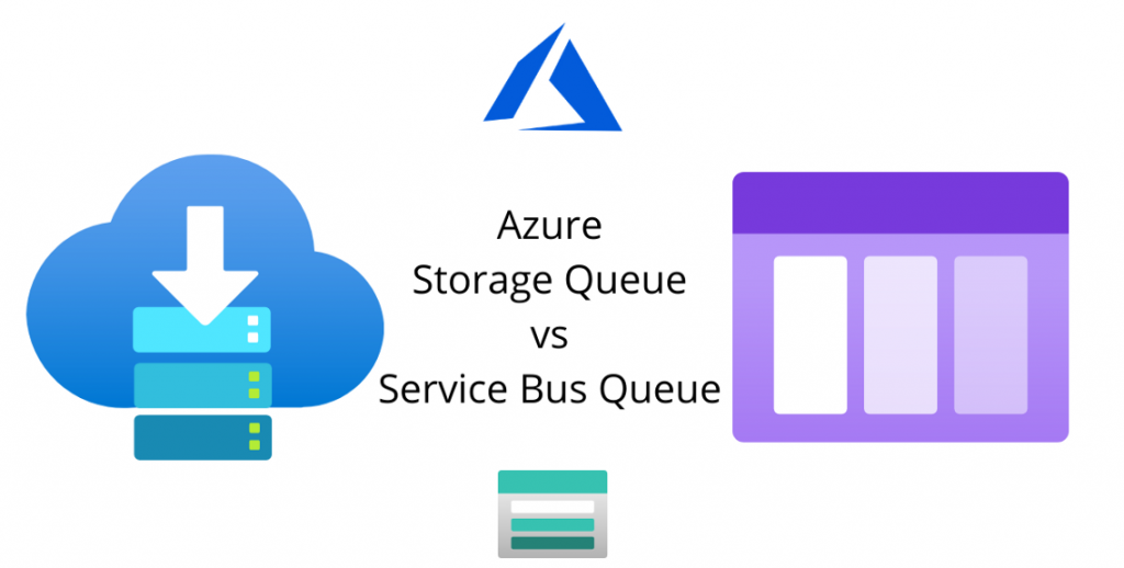 Azure Storage Queues v/s Azure Service Bus Queues
