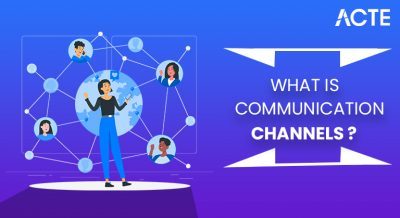 Communication Channels Tutorial ACTE