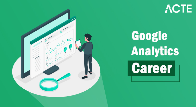 Google Analytics Career Tutorial ACTE