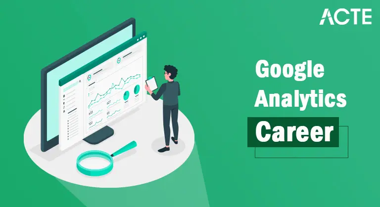 Google Analytics Career Tutorial ACTE