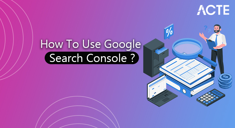 Google Search Console Tutorial ACTE