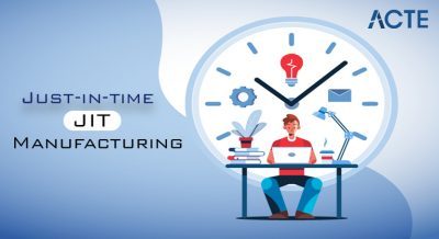 Just-in-Time (JIT) Manufacturing Tutorial ACTE