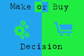 Make or Buy Decision