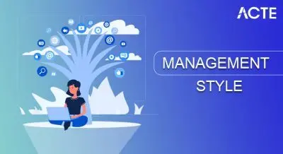Management Styles Tutorial ACTE