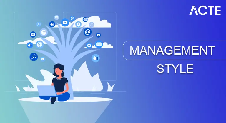 Management Styles Tutorial ACTE