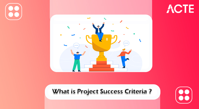 Project Success Criteria Tutorial ACTE