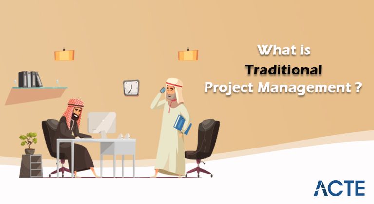 Traditional Project Management Tutorial ACTE