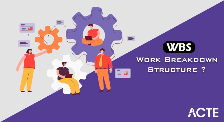 Work Breakdown Structure Tutorial ACTE