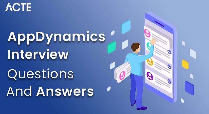 AppDynamics Interview Questions and Answers
