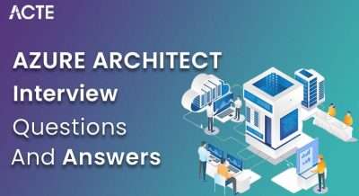 Azure Architect Interview Questions and Answers