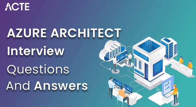 Azure Architect Interview Questions and Answers