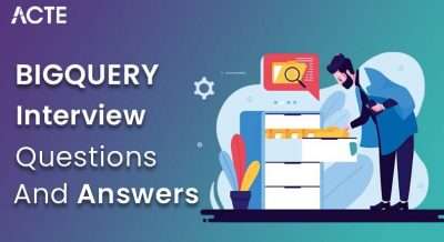 BigQuery Interview Questions and Answers