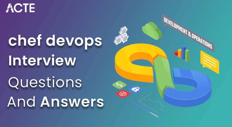 Chef Devops Interview Questions and Answers