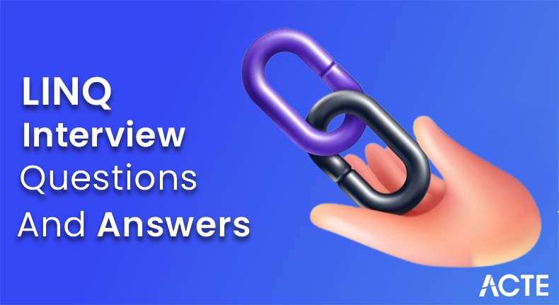LINQ Interview Questions and Answers